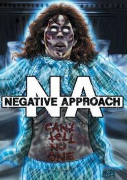 Negative Approach : Can't Tell No One Negative Approach : Can't Tell No One